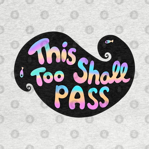 This Too Shall Pass Neon by Hoda Hefzy 